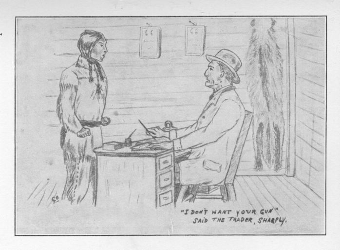 "I don't want your gun," said the Trader, sharply